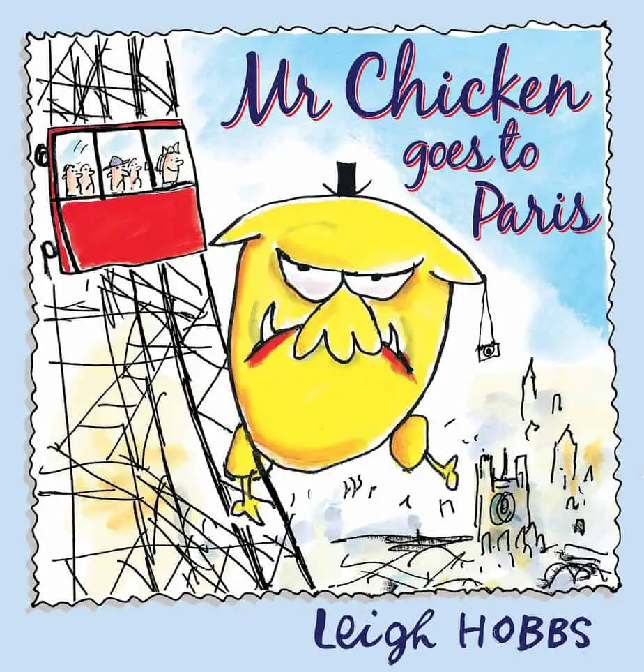 Mr Chicken Goes To Paris by Leigh Hobbs Analysis
