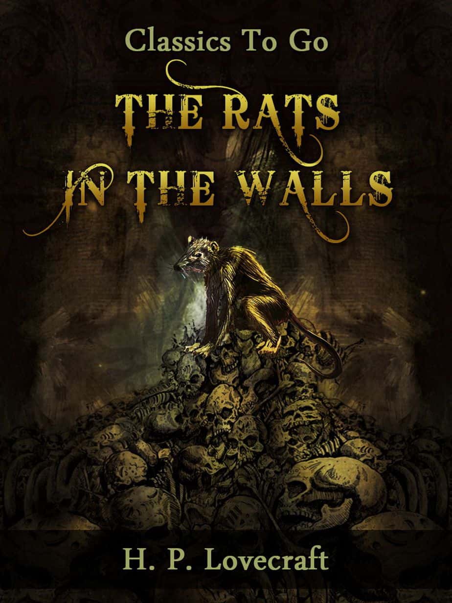 The Rats In The Walls by H.P. Lovecraft Analysis
