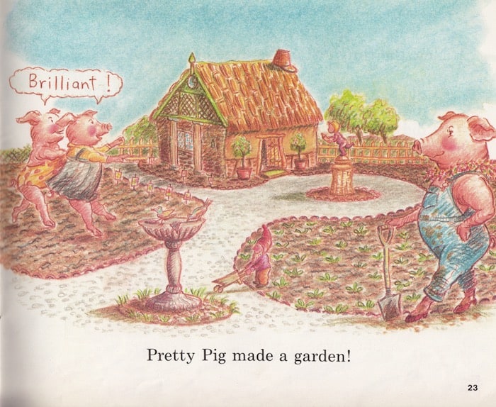 Pretty Pig made a garden