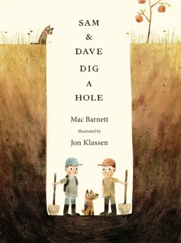 Sam and Dave Dig a Hole Picture Book Study Analysis