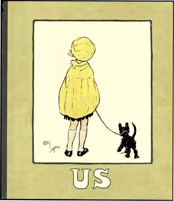 Us illustrated and written by Cecil Aldin. The Story of a little girl and her black Scotch terrier.