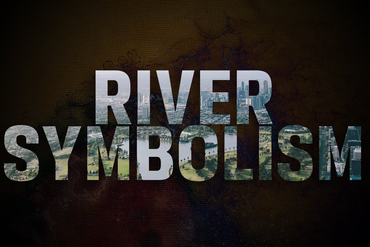 River Symbolism In Storytelling | SLAP HAPPY LARRY