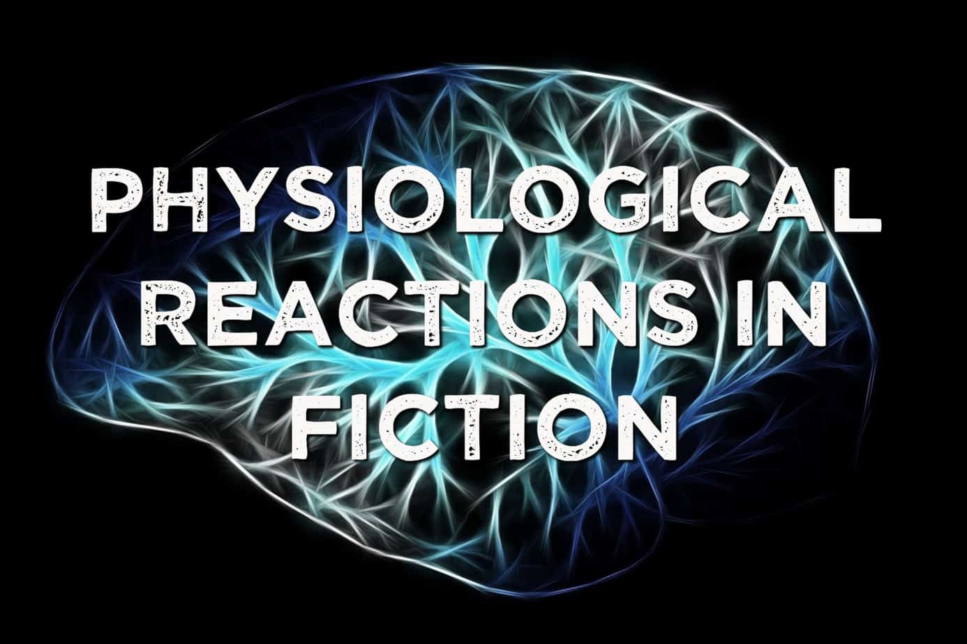 physiological-reactions-fiction