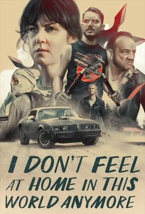 I Don't Feel At Home In This World Anymore movie poster