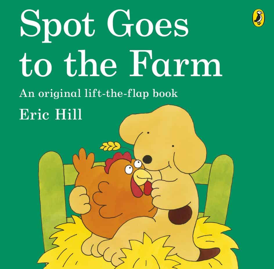 Spot Goes To The Farm by Eric Hill An original lift the flap book