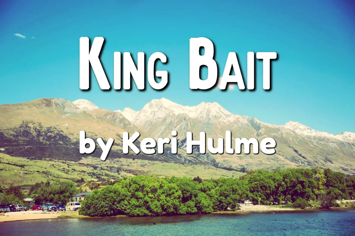 king bait keri hulme