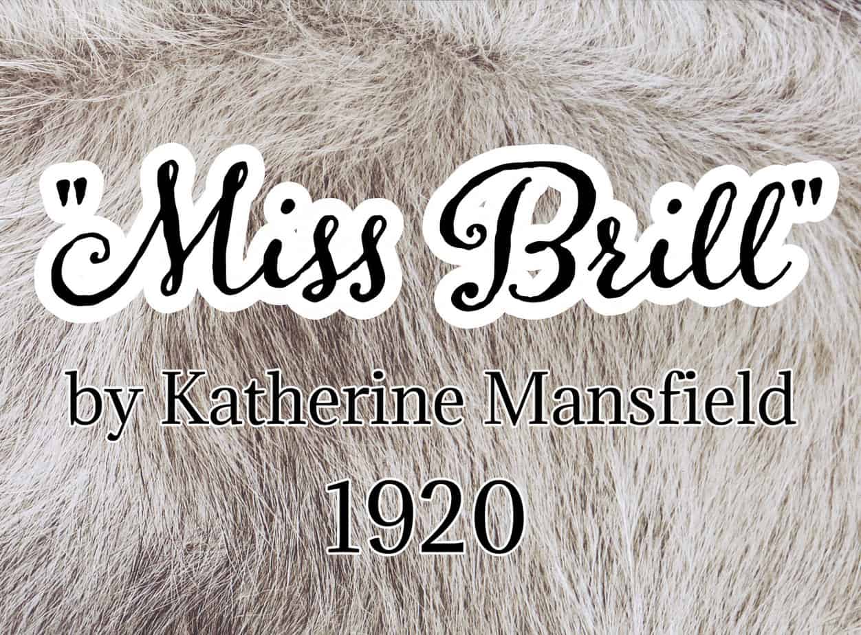 Miss Brill by Katherine Mansfield Short Story Analysis