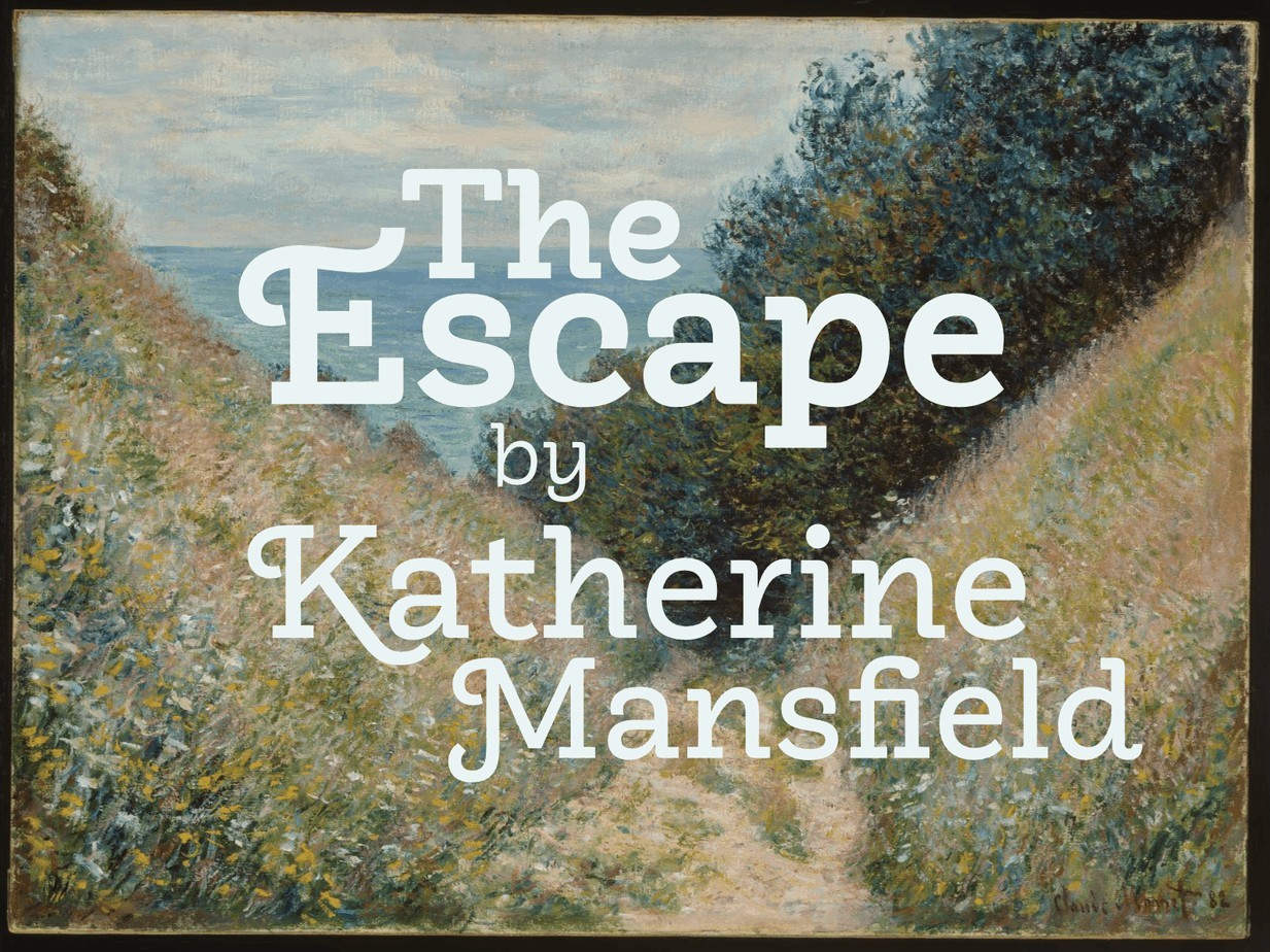 The Escape Katherine Mansfield