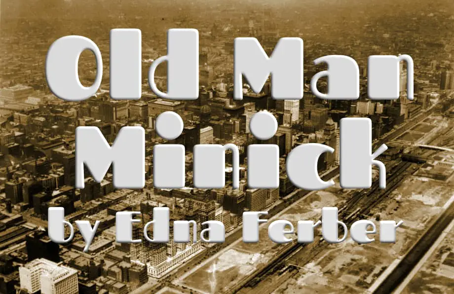 Old Man Minick by Edna Ferber Analysis