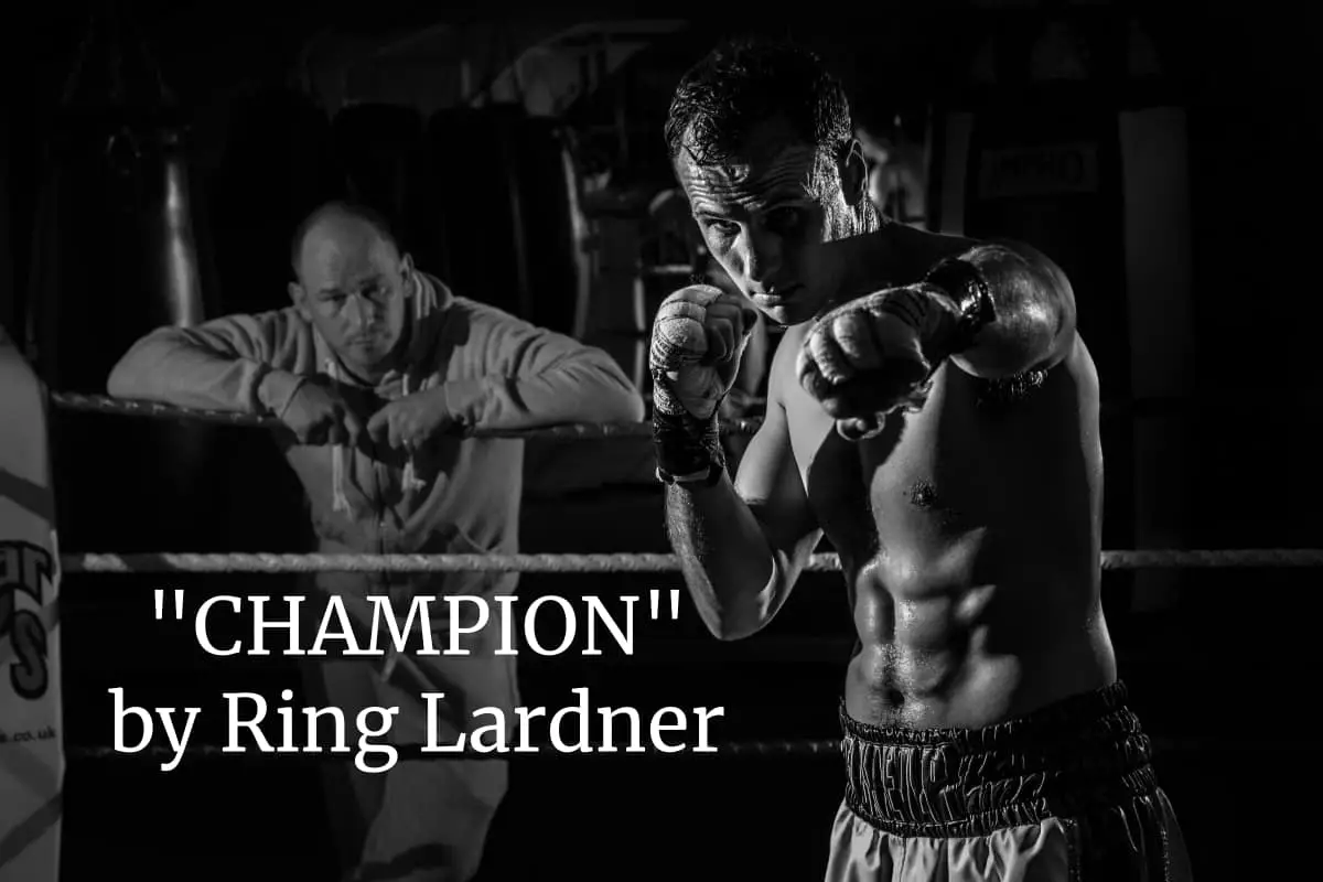 Champion by Ring Lardner Analysis