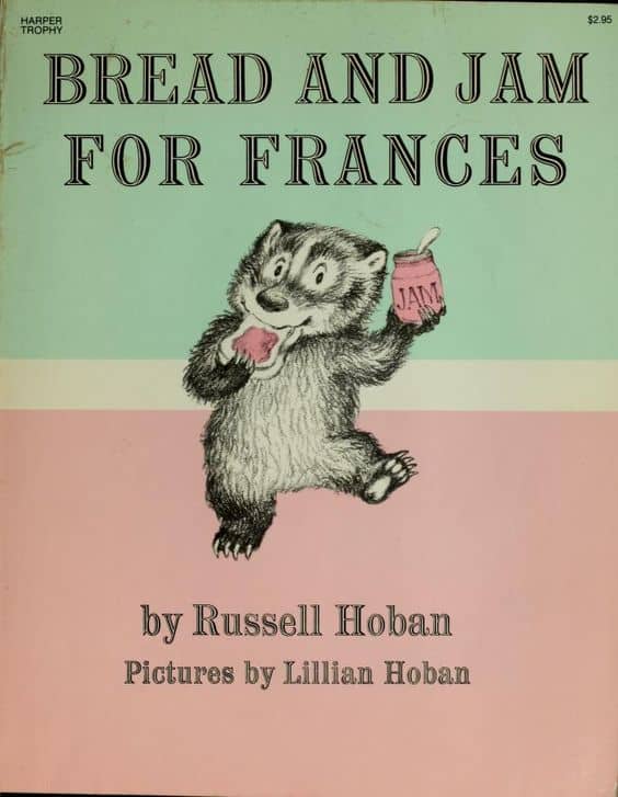Bread and Jam for Frances by Russell and Lillian Hoban Analysis
