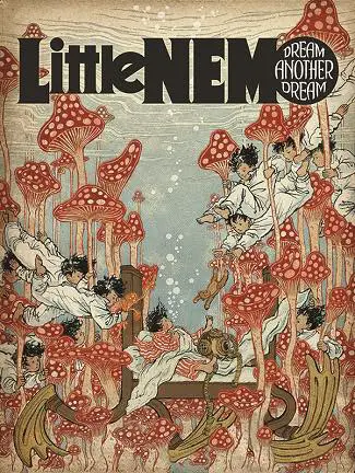 Little Nemo- Dream Another Dream by Yuko Shimizu, a tribute to Windsor McKay (Little Nemo in Slumberland, 1905 to 1914)