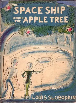The Space Ship Under The Apple Tree 1952 Louis Slobodkin author and illustrator
