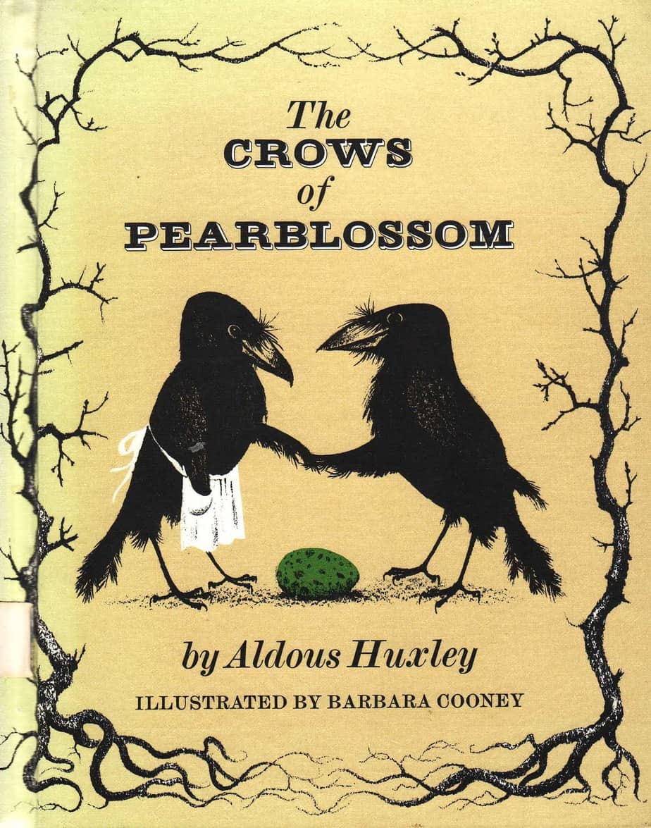 The Crows of Pearblossom by Aldous Huxley illustrated by Barbara Cooney (1917-2000) published in 1967