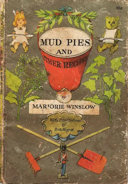 Mud Pies and Other Recipes A Cookbook for Dolls by Marjorie Winslow
