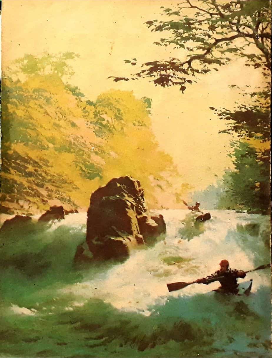 Canoeing This Cover is painted by Carl Evers for Reader's digest , February 1966 kayak river