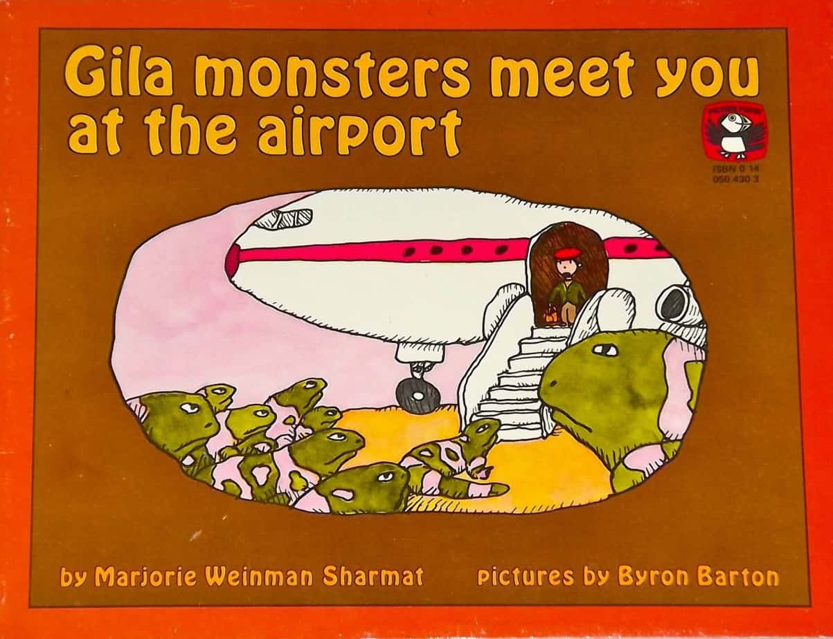 Gila Monsters Meet You at the Airport by Marjorie Weinman Sharmat and Byron Barton Analysis