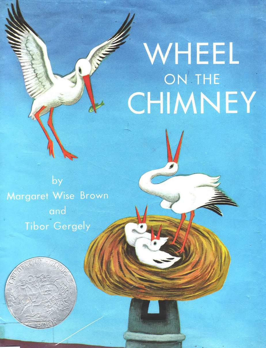Wheel On The Chimney by Wise Brown and Gergely 1954