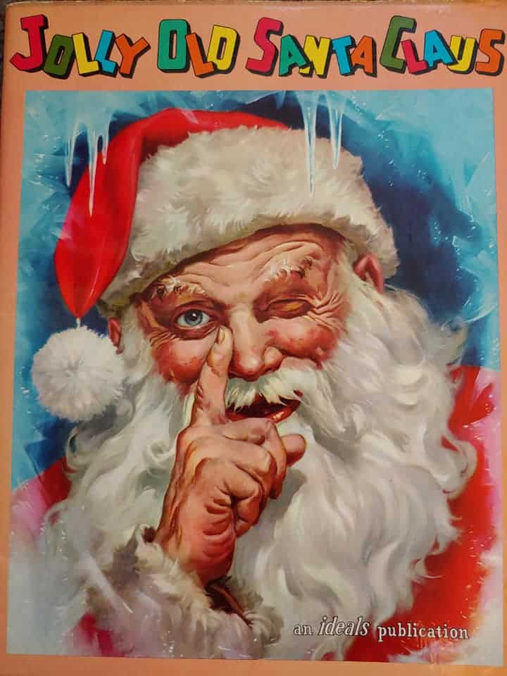 Jolly Old Santa Claus published in 1958 by Ideals Publishing Company. Illustrated by George Hinke finger side of nose