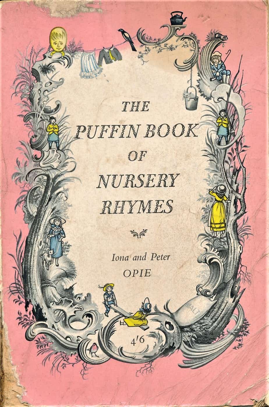 The Puffin Book Of Nursery Rhymes,  Iona and Peter Opie, Ill. Pauline Baynes (Penguin Books Ltd, 1963)