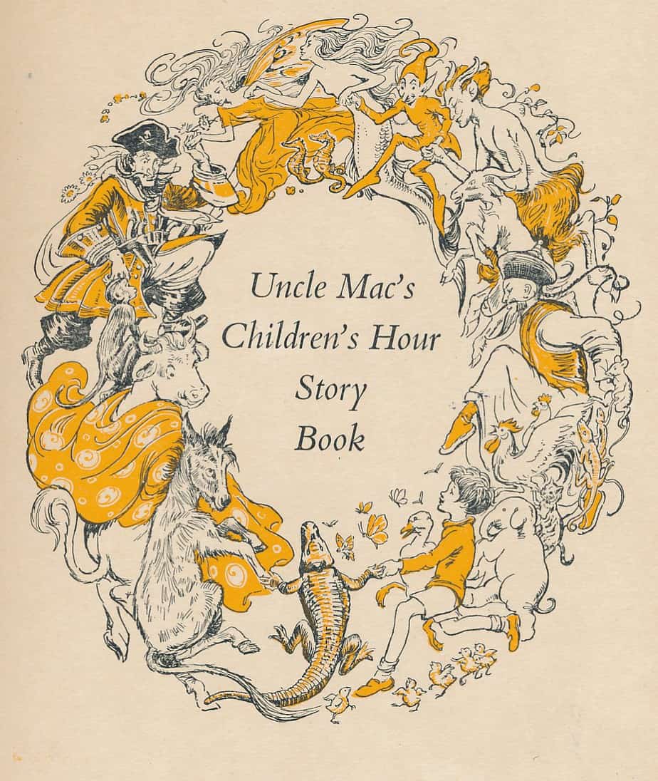 Uncle Mac's Children's Hour Story Book Ed. Derek McCulloch, Various authors and artists London 1947 border