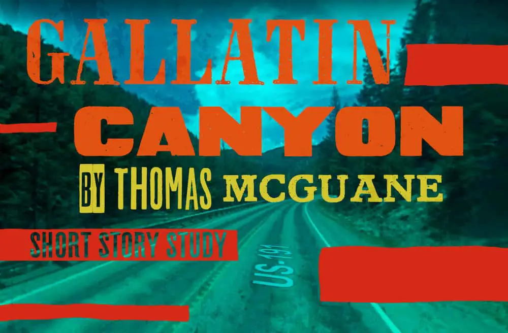 Gallatin Canyon by Thomas McGuane header