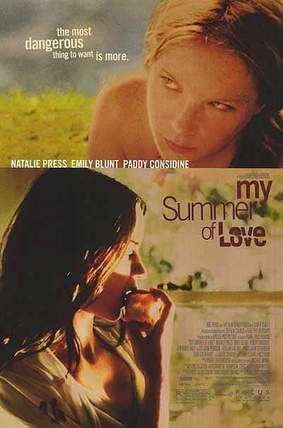 My Summer of Love Film Poster The Most Dangerous Thing To Want Is More