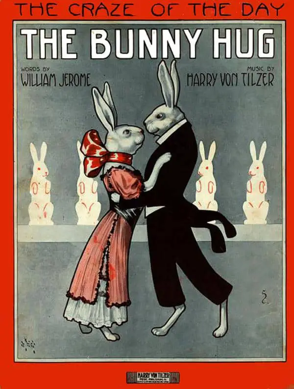 The Bunny Hug, by Jerome & Von Tilzer (1912)