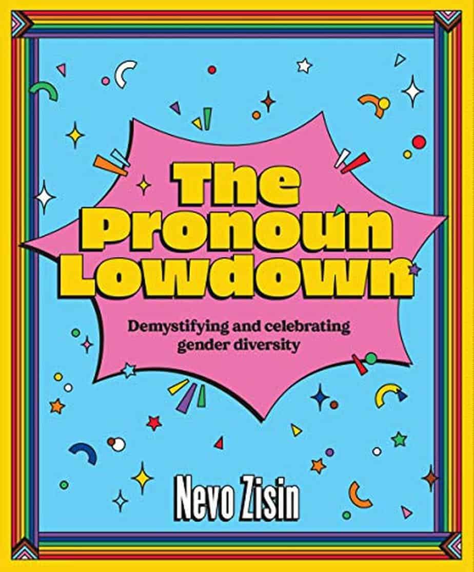 The Pronoun Lowdown by Nevo Zisin
