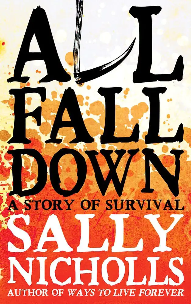 All Fall Down by Sally Nicholls