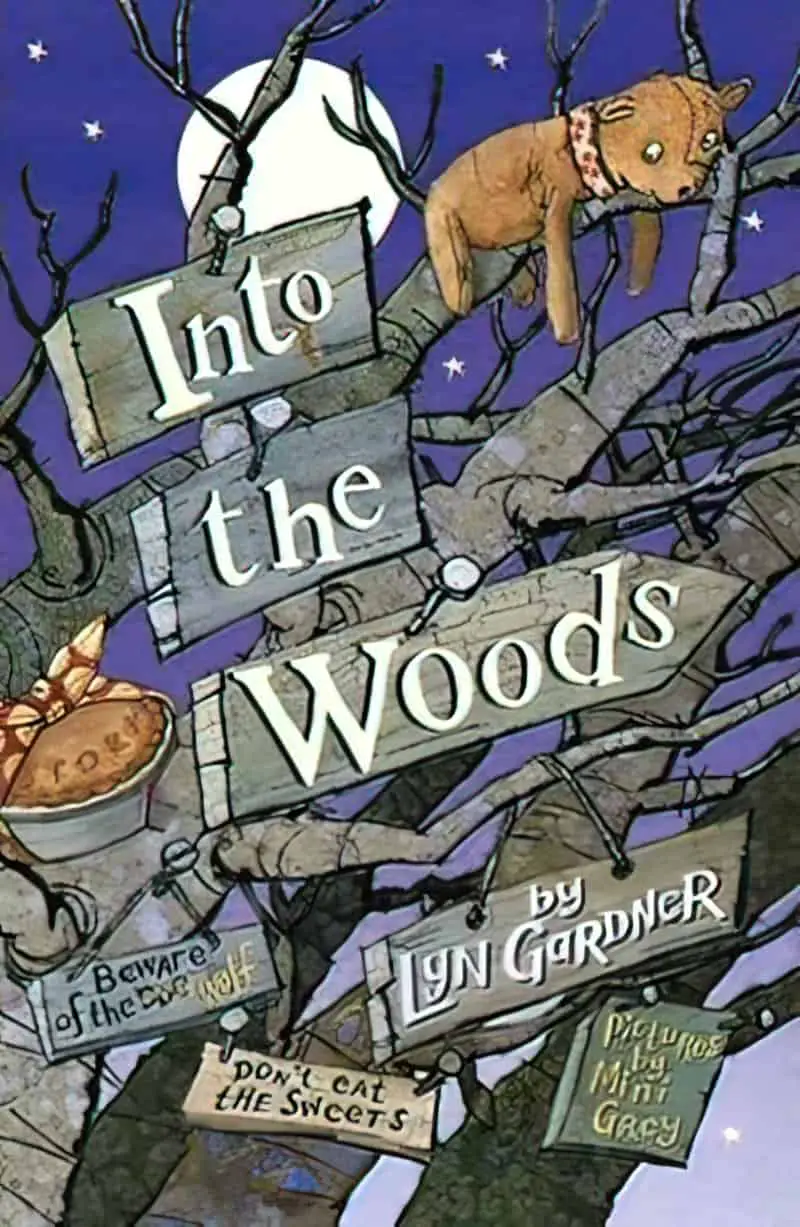 Into The Woods by Lyn Gardner pictures by Mini Grey