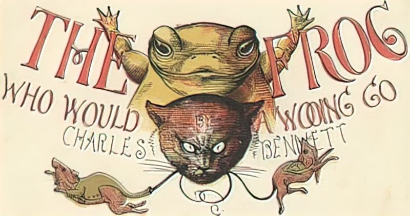 The Frog Who Would A Wooing Go by Charles Bennett