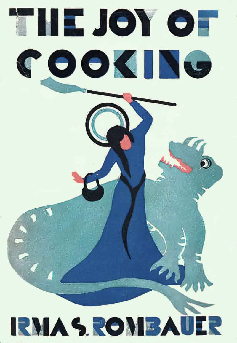 The Joy of Cooking by Irma S. Rombauer