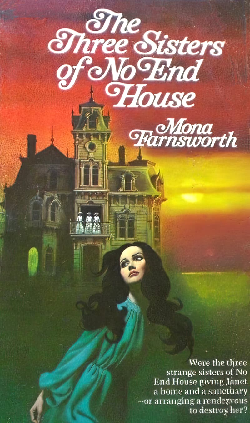 The Three Sisters of No End House by Mona Farnsworth