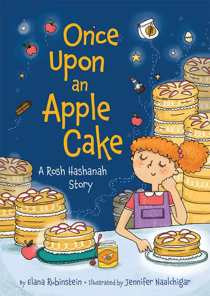 Once Upon An Apple Cake by Elana Rubinstein and Jennifer Naalchigar
