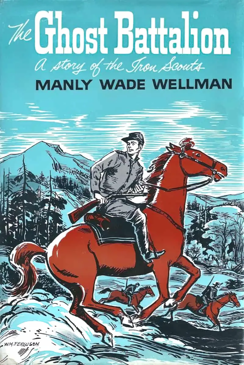 The Ghost Battalion a story of the Iron Scouts by Manly Wade Wellman