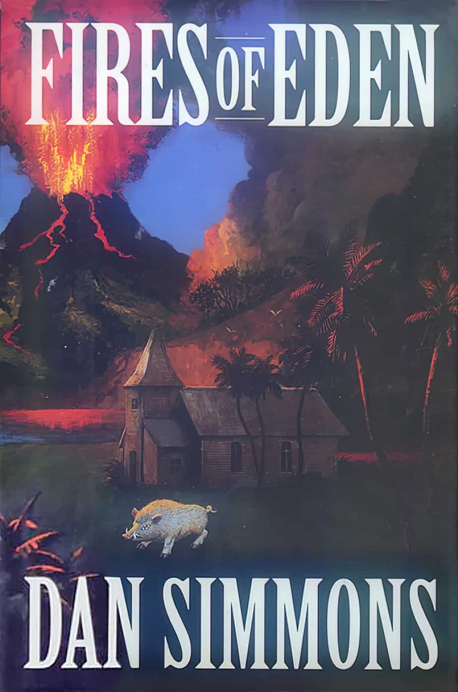 Fires of Eden by Dan Simmons volcano
