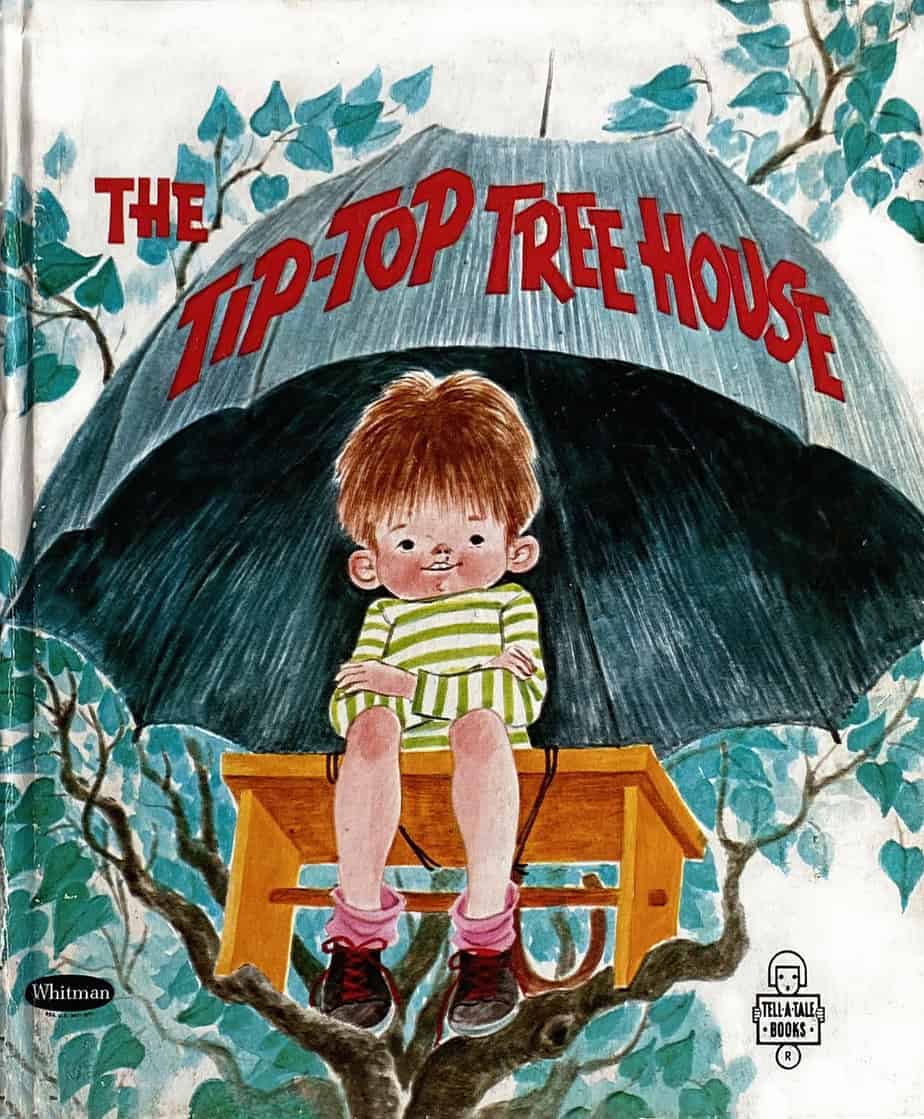 The Tip-Top Tree House Daisy Tucker Whitman Tell-a-Tale Book 1969