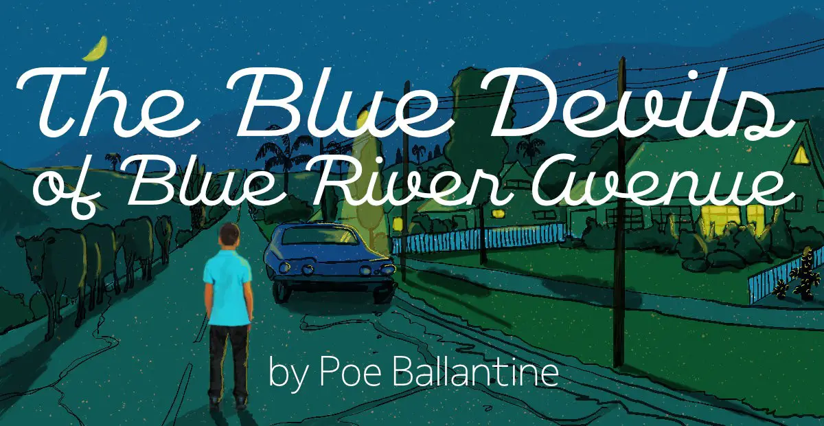 The Blue Devils of Blue River Avenue by Poe Ballantine