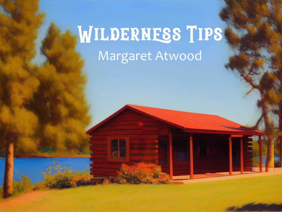 wilderness tips margaret atwood