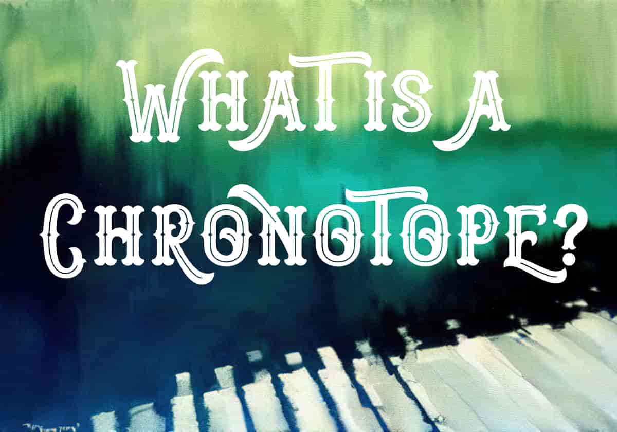 What Is A Chronotope?