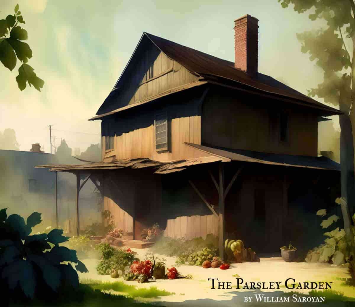 The Parsley Garden by William Saroyan Short Story Analysis