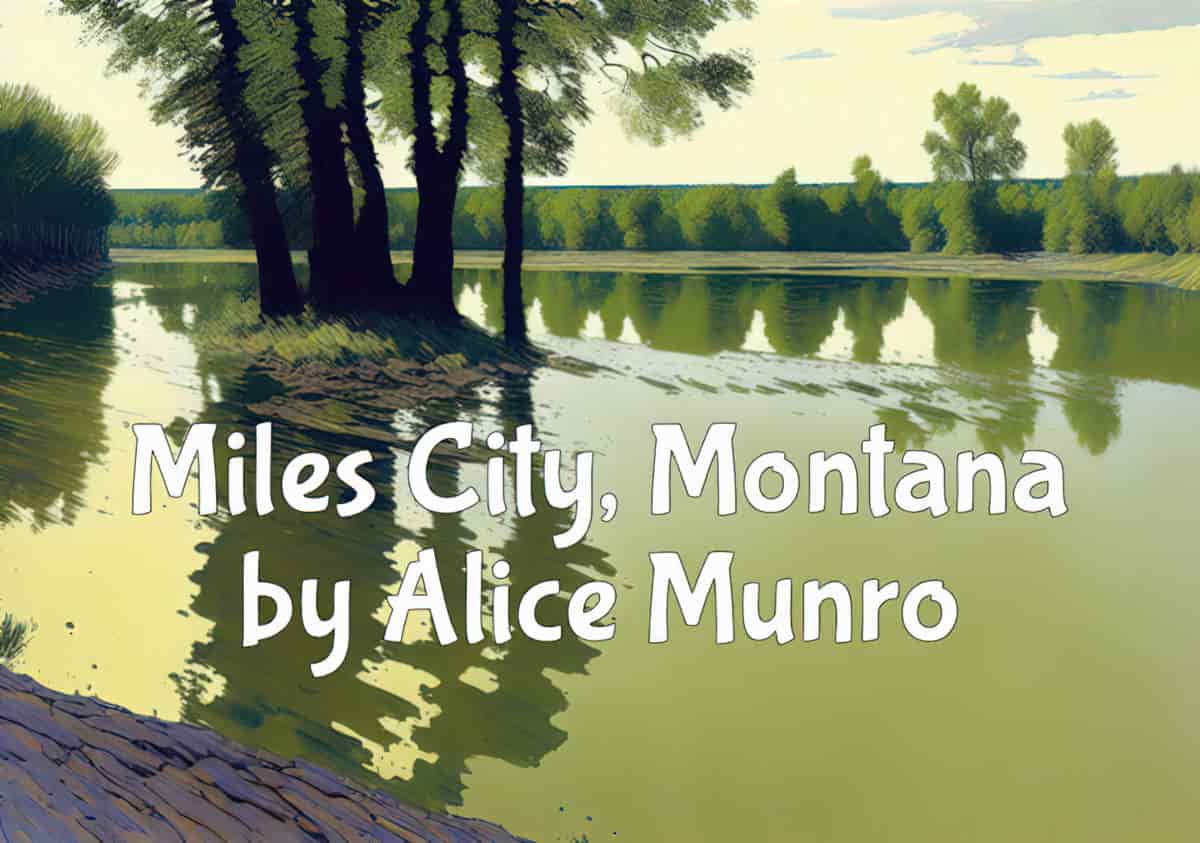 Miles City, Montana by Alice Munro Short Story Analysis