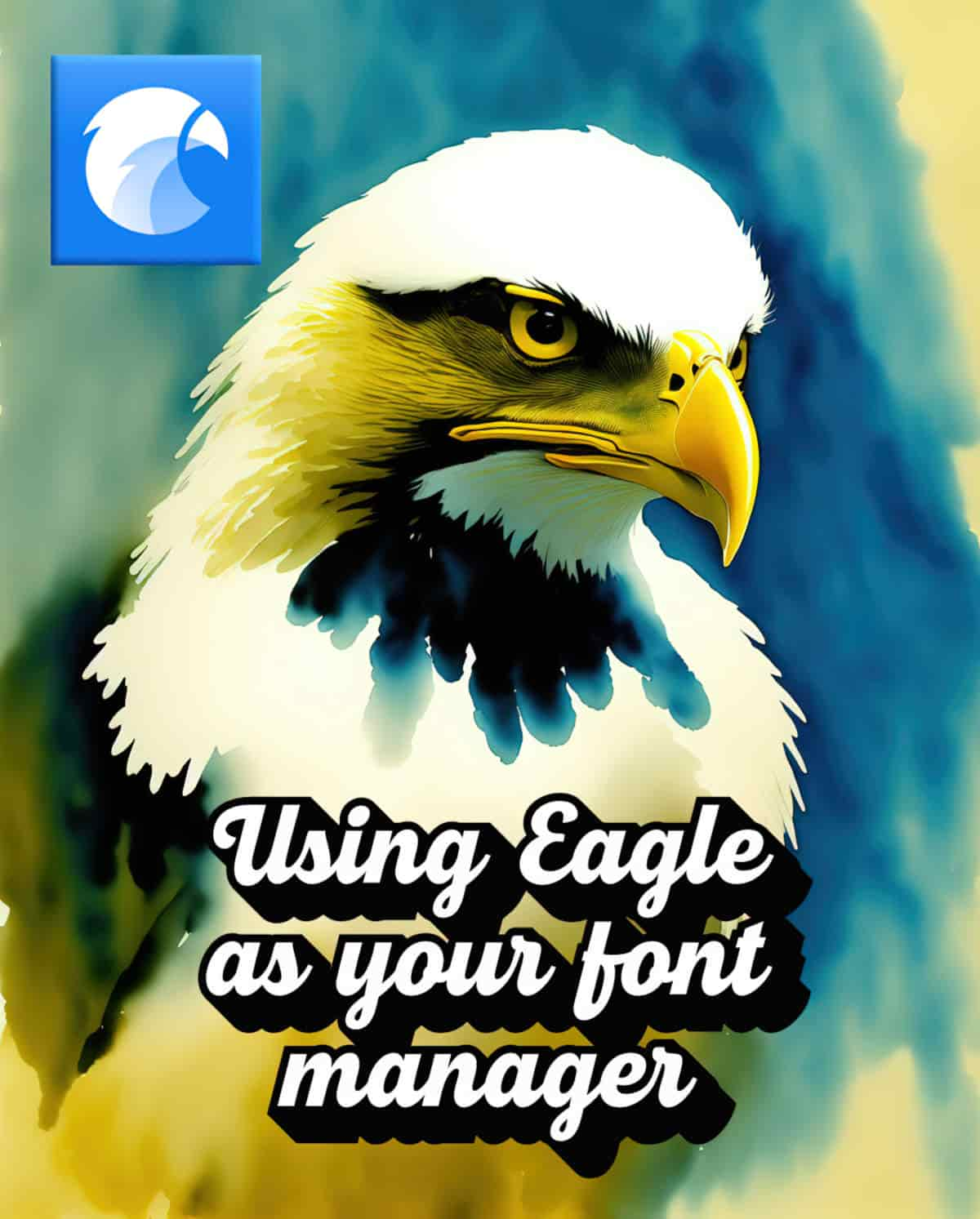 Eagle: A Great Low Cost Font Manager