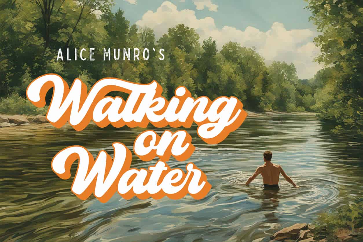 Walking on Water by Alice Munro Short Story Analysis