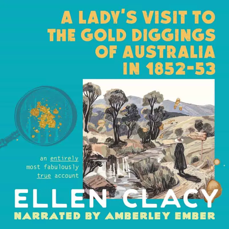 Coming Soon: A Lady’s Visit to the Gold Diggings of Australia in 1852-53